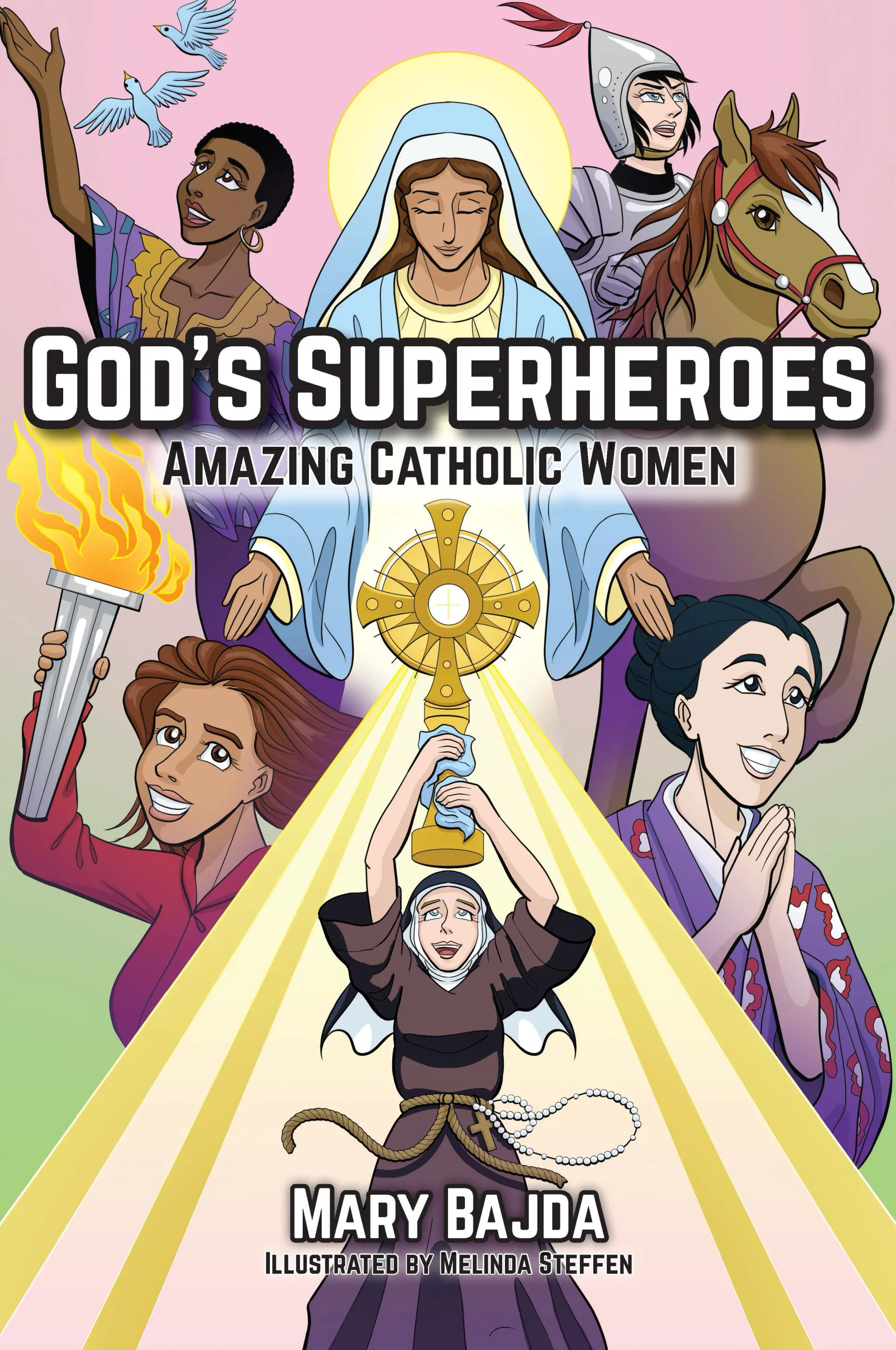 Illustrated cover 'God's Superheroes: Amazing Catholic Women' by Mary Bajda with cartoon figures including a woman in white with halo, religious imagery, and golden light rays on pink background.