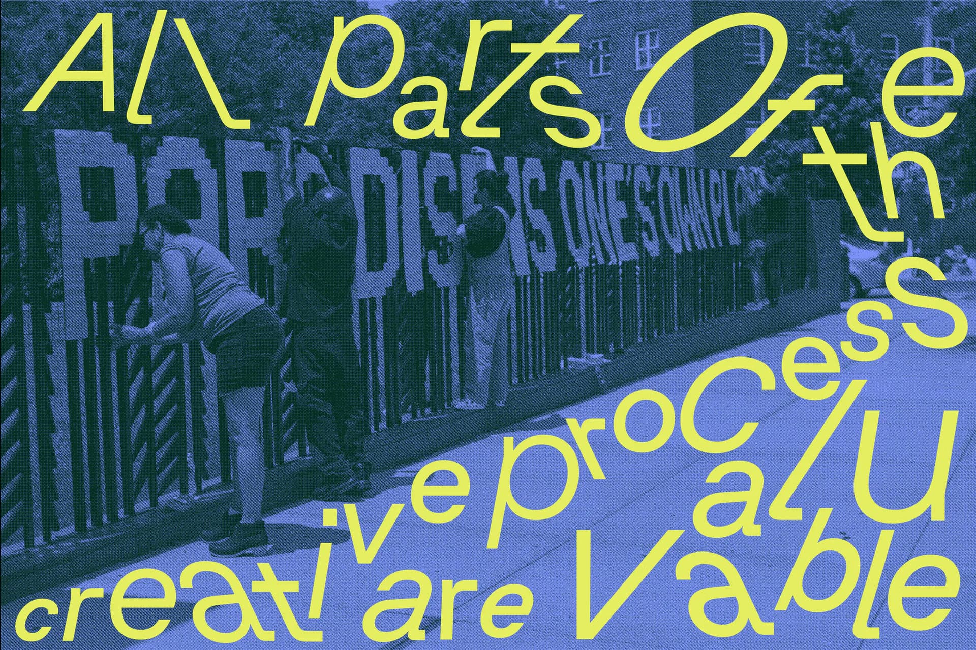 Promotional graphic with yellow italic typography reading 'All Pars One 4th creative process are valuable' overlaid on a blue-toned street photograph.