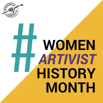 Women Activist History Month promotional graphic with teal hashtag, yellow diagonal stripe, ARTE logo, and bold typography.