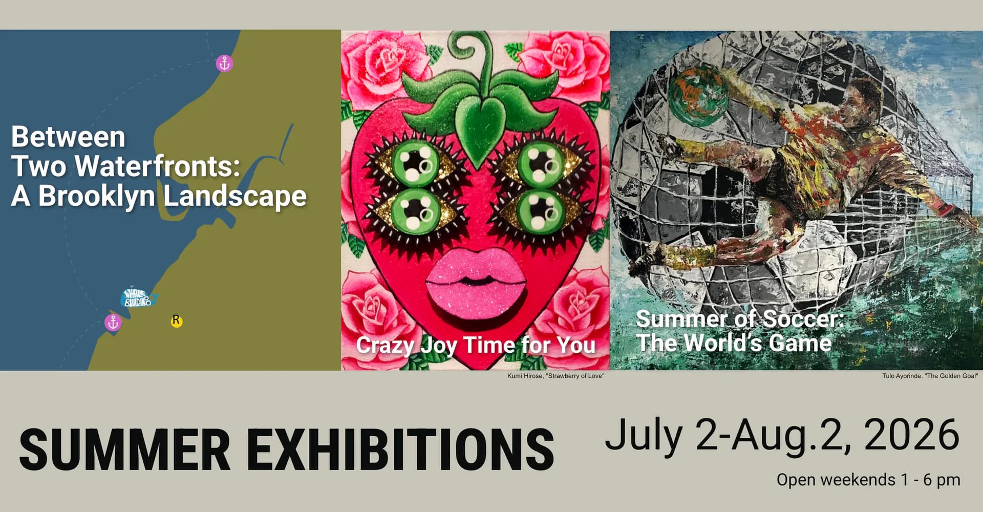 Summer exhibitions poster for July 2-Aug 2, 2026 featuring three artworks: a map-based landscape, a vibrant pink heart-faced character with green leaves and flowers, and an urban architectural scene.