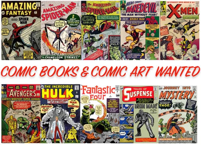 Wanted poster featuring vintage comic book covers (Spider-Man, X-Men, Hulk, Fantastic Four) with red text announcing comic books and comic art wanted.