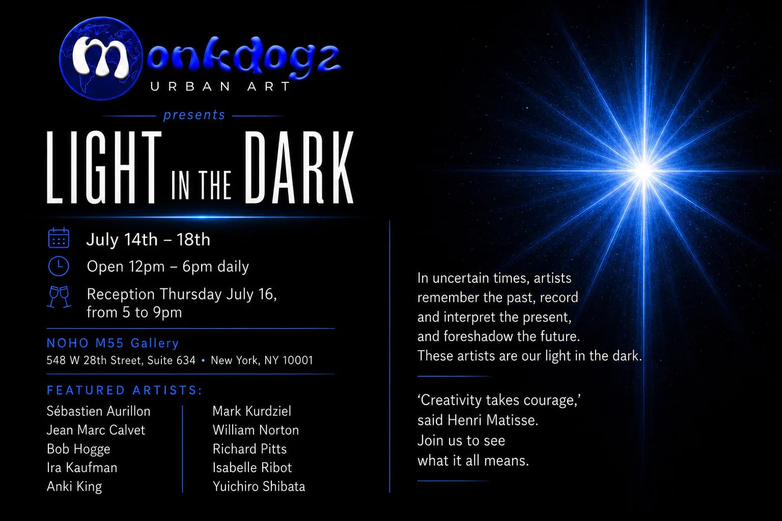 Exhibition announcement for "Light in the Dark" by Monkdogz at NOHO M55 Gallery, July 14–18, featuring blue starburst imagery and artist names.