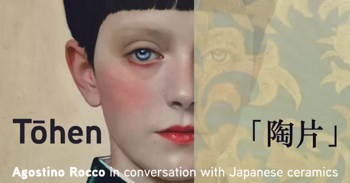 Promotional graphic featuring a stylized portrait and text reading "Tōhen" and "Agostino Rocco in conversation with Japanese ceramics" with patterned background.