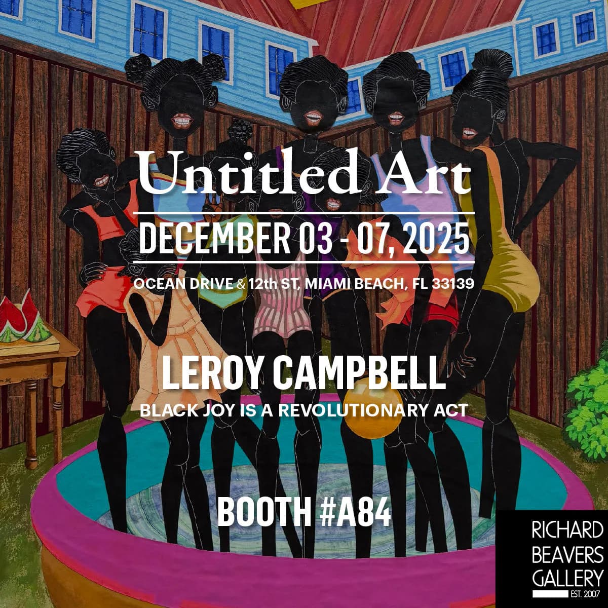 Exhibition announcement for 'Untitled Art' December 3-7, 2025, featuring Leroy Campbell's 'Black Joy is a Revolutionary Act,' with silhouetted figures in colorful clothing in a house interior setting.