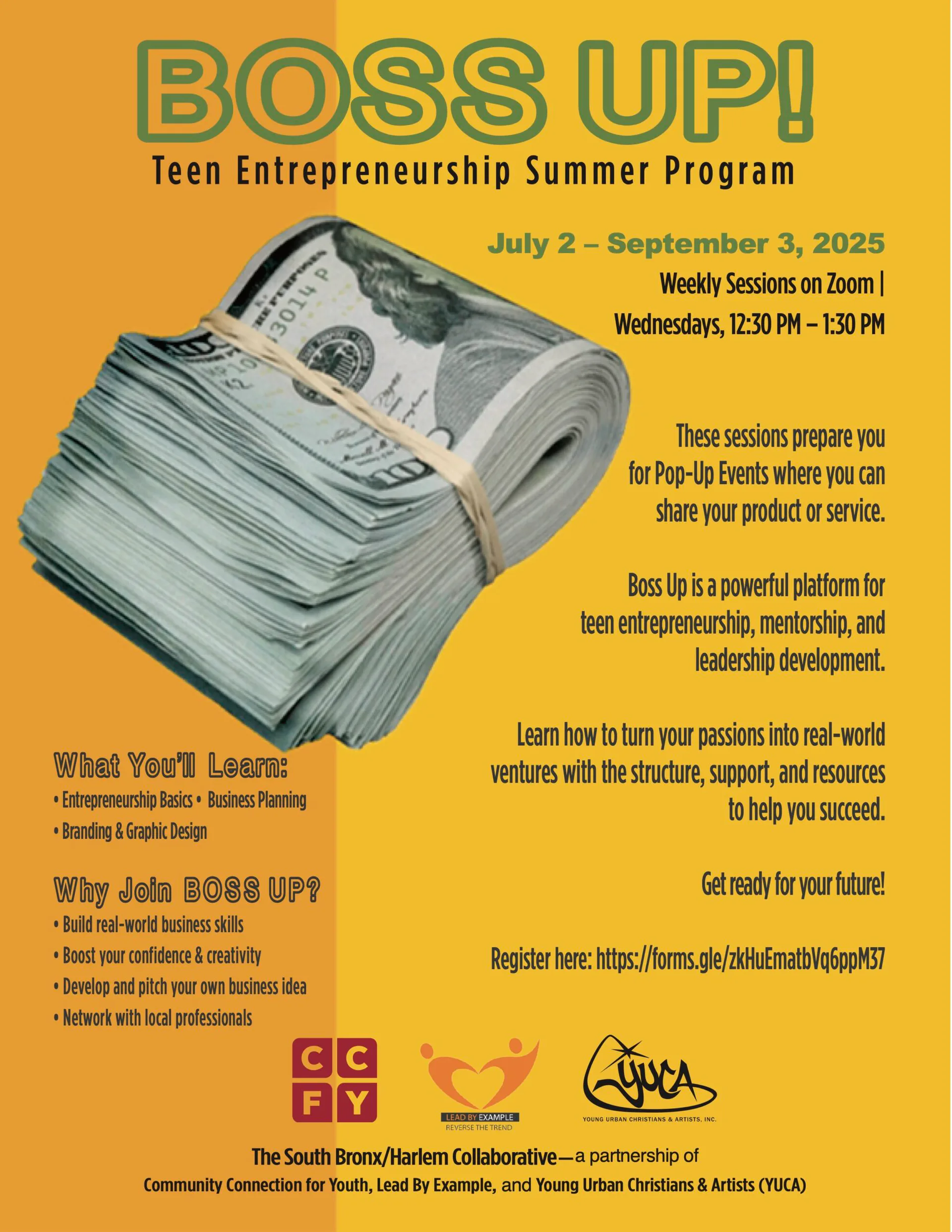 Yellow poster for BOSS UP Teen Entrepreneurship Summer Program with rolled dollar bills image and program details.